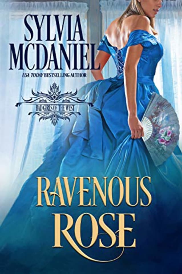 Ravenous Rose (Bad Girls of the West, #2)