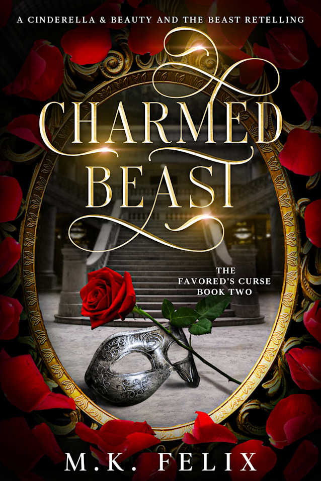Charmed Beast: A Cinderella and Beauty and the Beast Retelling
