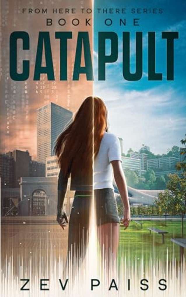 Catapult: A Positive Science Fiction Mystery (From Here to There Series - Book One)