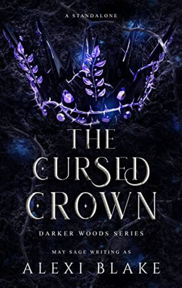 The Cursed Crown: A Fantasy Romance Standalone (The Darker Woods Book 3)