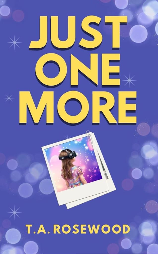 Just One More: A Heartbreaking Story of Motherhood, Love, and Virtual Reality