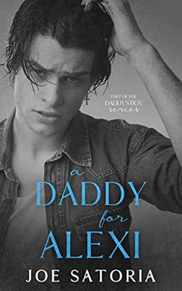 A Daddy for Alexi: An MM Age Play Romance (Daddy’s Boy)