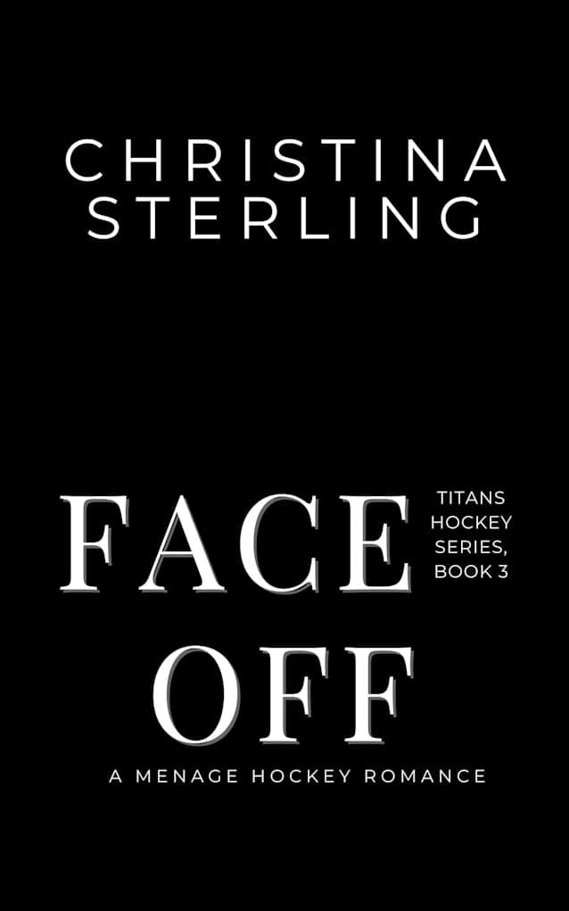 Face Off: A Menage Hockey Romance (Titans Hockey Book 3)