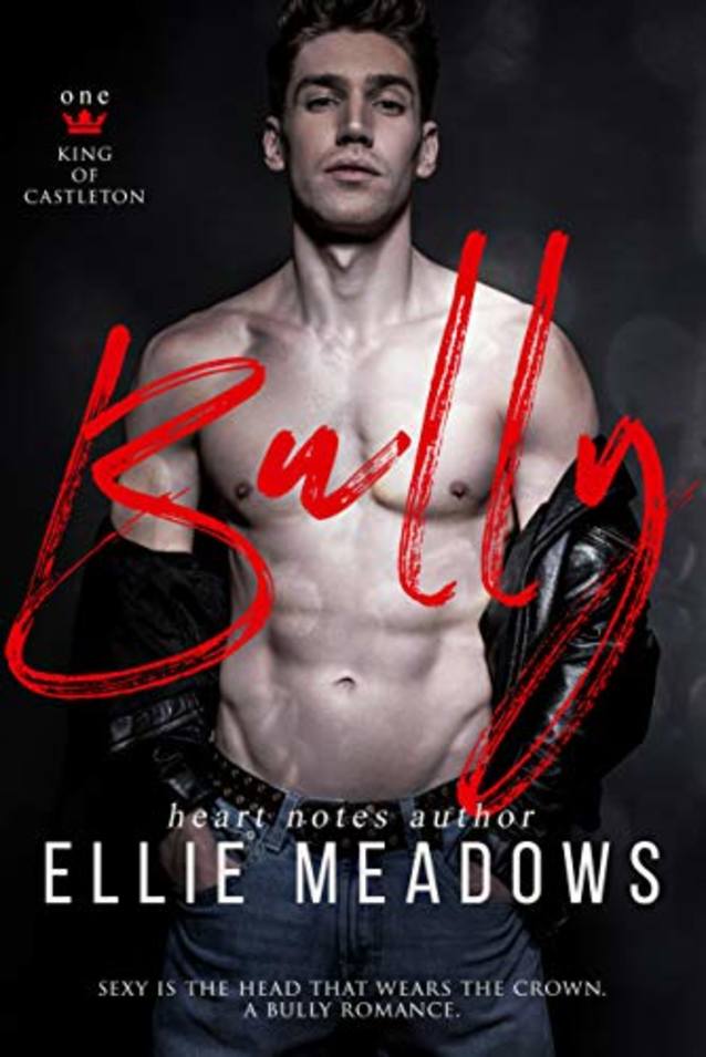 Bully: A Bully Romance (The King of Castleton High Book 1)