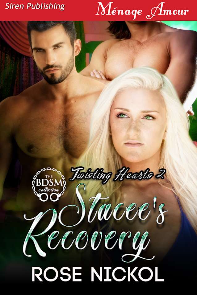 Stacee’s Recovery (Twisting Hearts 2)