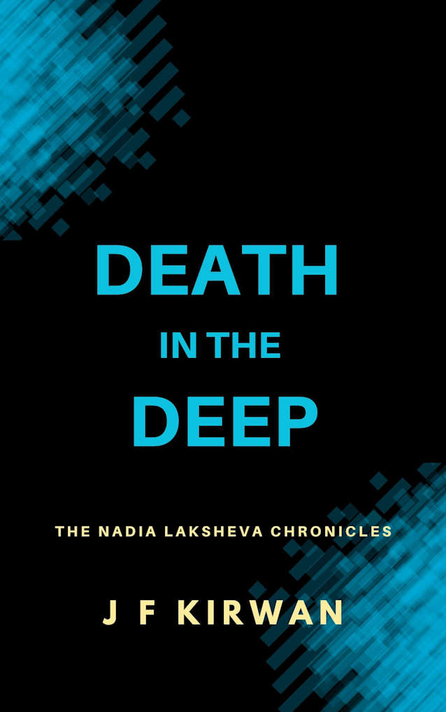 Death in the Deep: The Nadia Laksheva Chronicles (The Nadia Diving Thrillers)