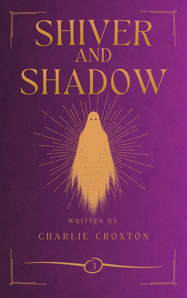 Shiver and Shadow: Book 3 of the World Break Series