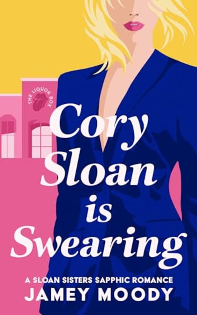Cory Sloan is Swearing: An enemies to lovers sapphic romance (Sloan Sisters Sapphic Romance Book 2)