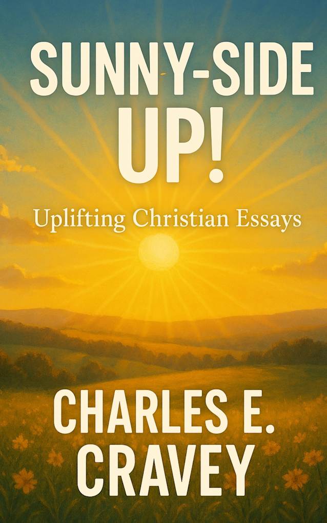Sunny-Side Up!: Uplifting Christian Essays