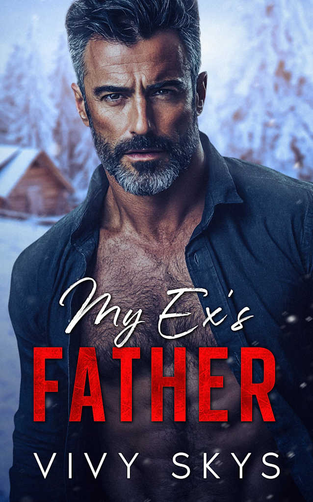 My Ex’s Father : A Christmas Age Gap Dark Mafia Romance (Ruthless Billionaire Mafia Kings)