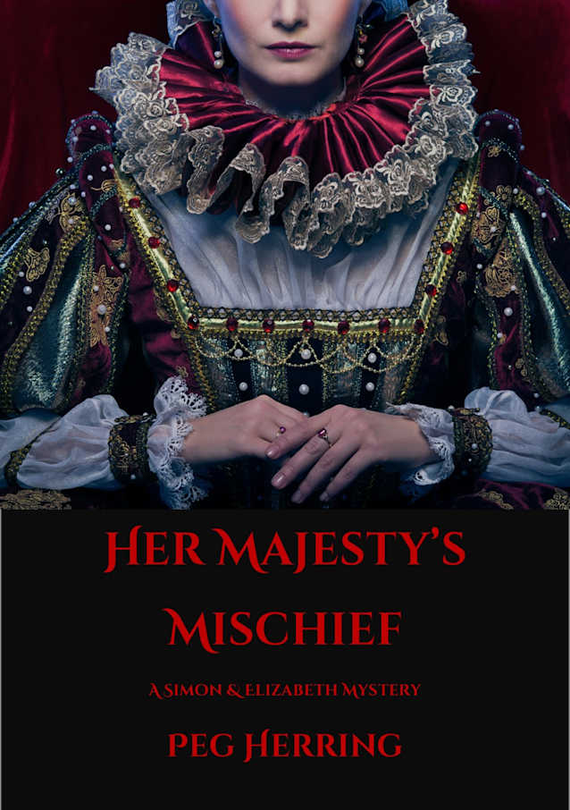 Her Majesty’s Mischief (Simon & Elizabeth Mysteries 4)