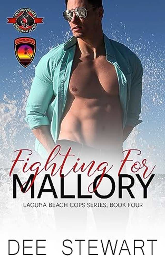 Fighting for Mallory (Special Forces: Operation Alpha) (Laguna Beach Cops Book 4)