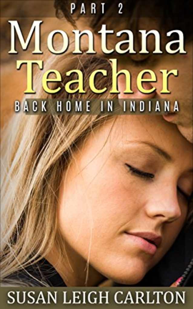 Montana Teacher: Part 2: Back Home in Indiana