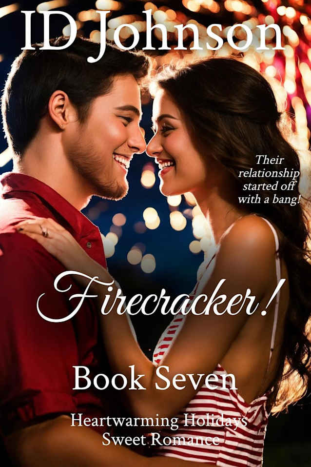 Firecracker! (Heartwarming Holidays Sweet Romance, #7)