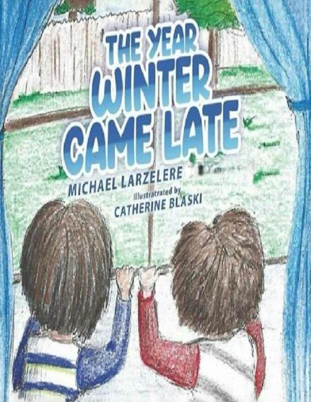 The Year Winter Came Late: A Funny Winter Adventure Story for Kids About Friendship, Snow & Problem Solving (The Year of the Late Seasons)