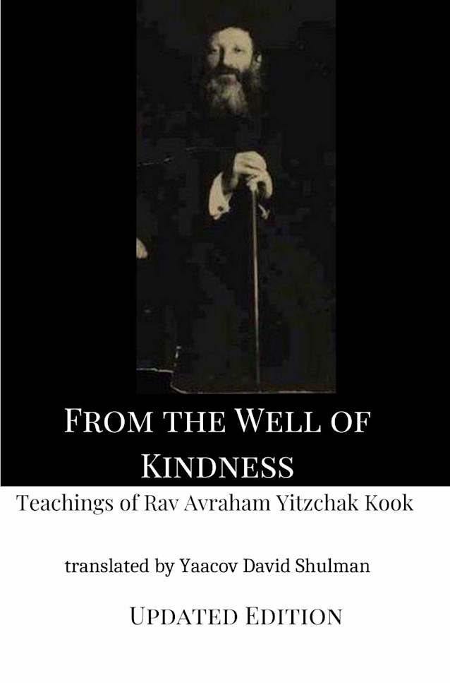 From the Well of Kindness: Teachings of Rav Avraham Yitzchak Kook