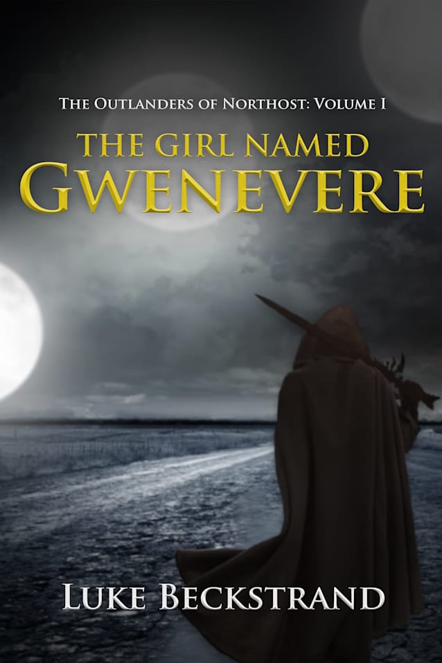 The Girl Named Gwenevere: The Outlanders of Northost Volume I