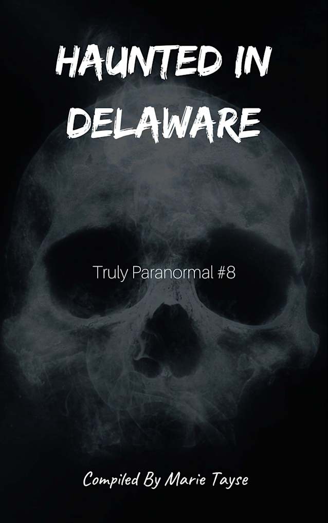 Haunted In Delaware 