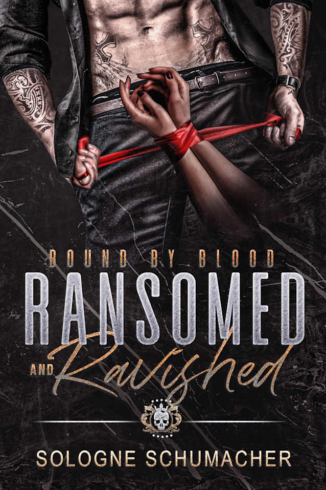 Ransomed and Ravished (Bound by Blood Book 1)