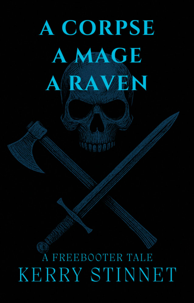 A Corpse, a Mage, a Raven: A Freebooter Tale