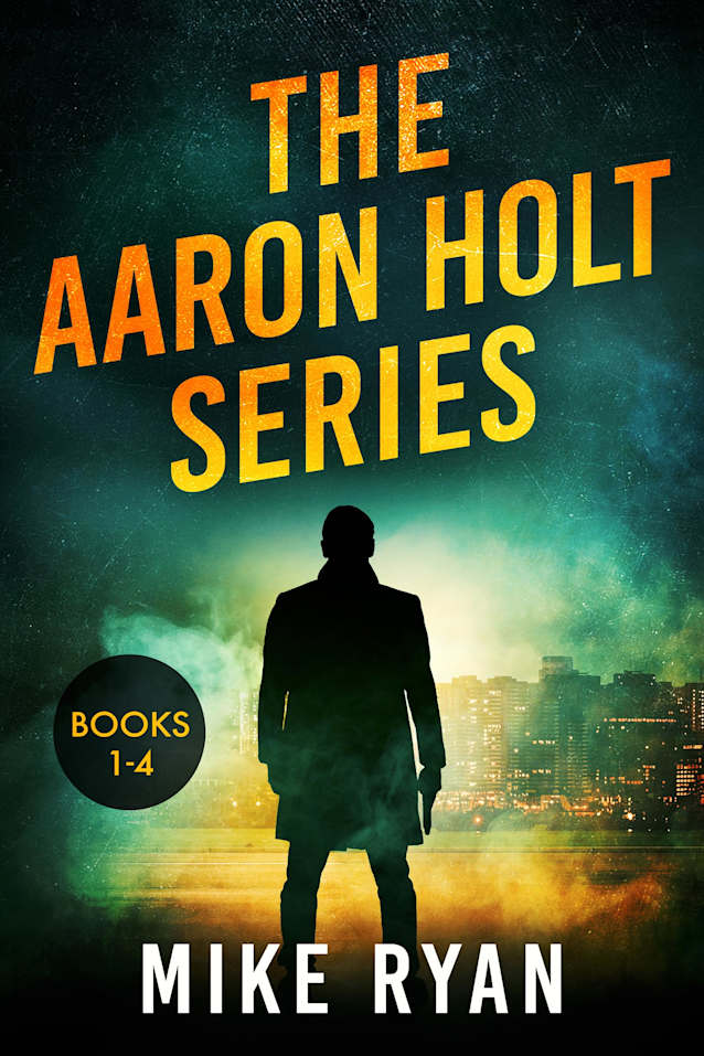 The Aaron Holt Series Books 1-4