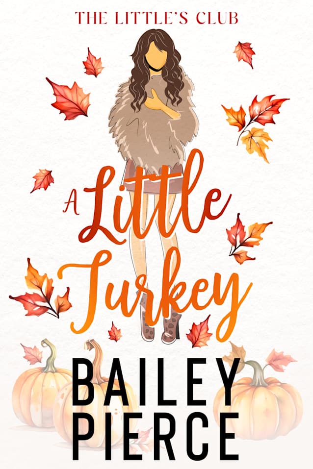 A Little Turkey: A Thanksgiving Novella (The Little’s Club Book 3)