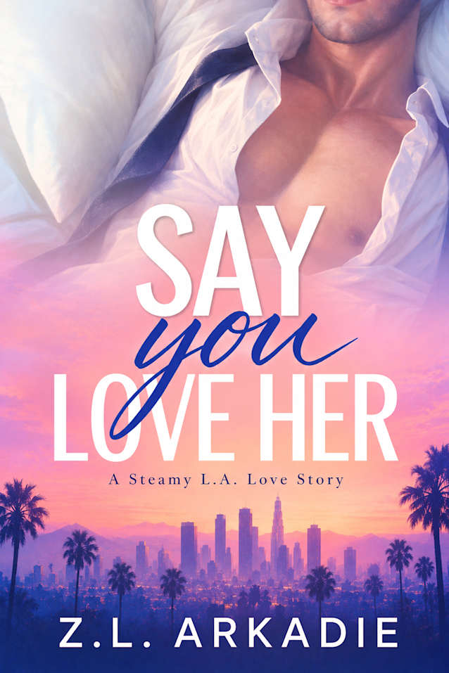 Say You Love Her