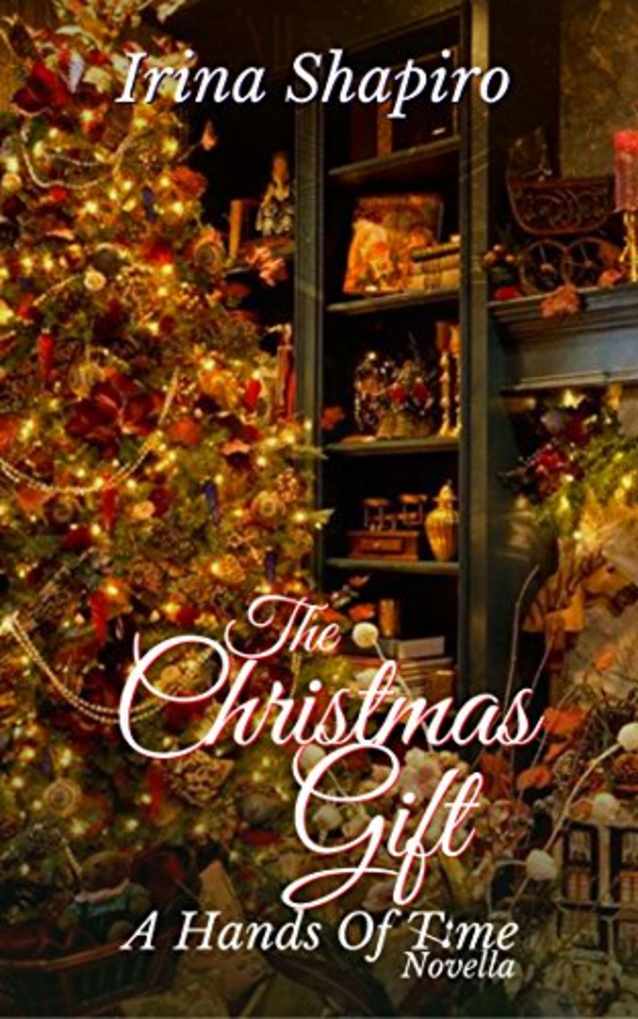 The Christmas Gift: A Hands of Time Novella (The Hands of Time Book 9)