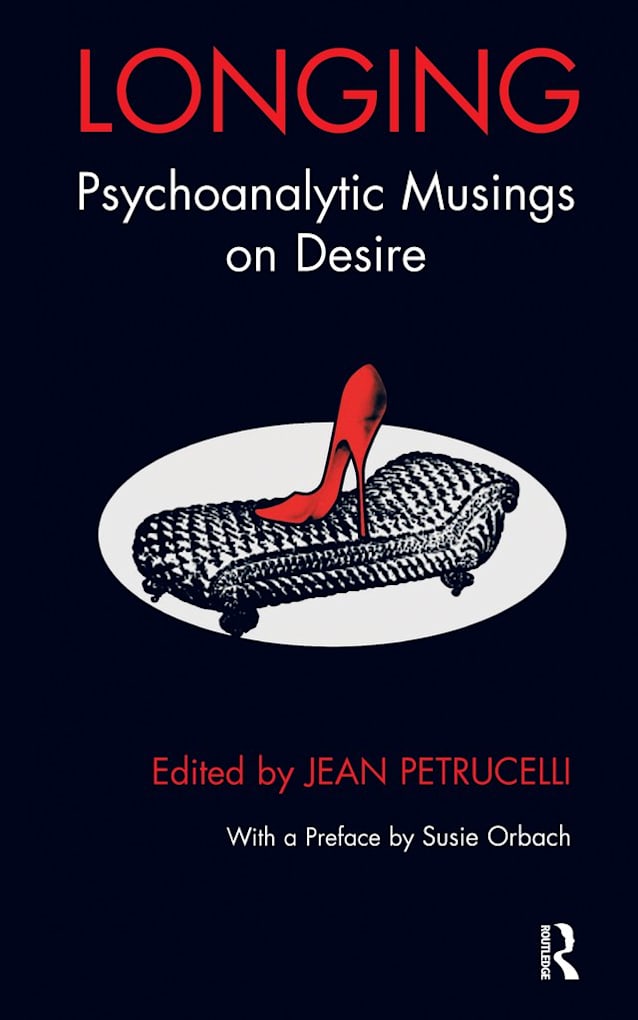 Longing: Psychoanalytic Musings on Desire