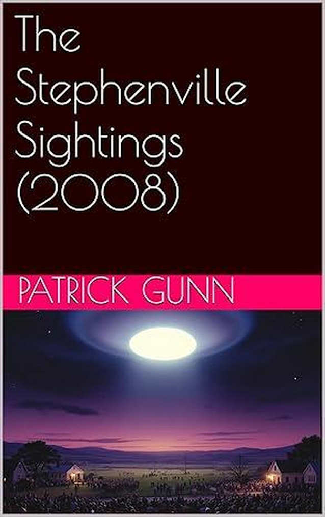The Stephenville Sightings (2008)
