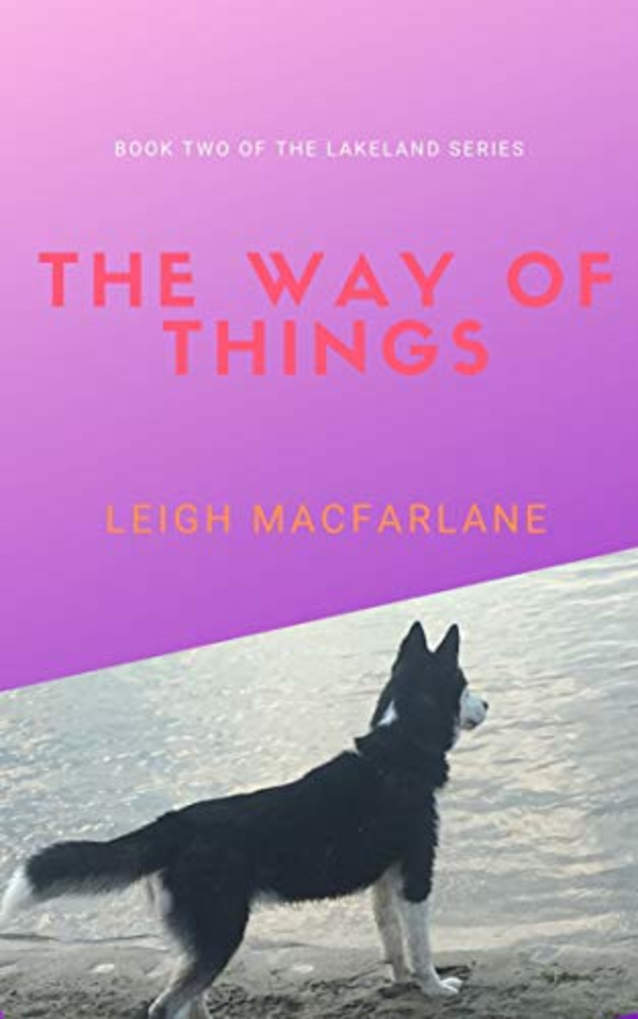 The Way of Things (Lakeland Things Book 2)