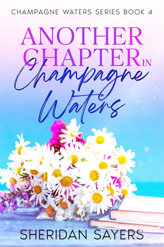 Another Chapter in Champagne Waters (Champagne Waters Series Book 4)