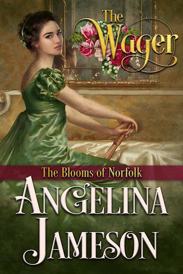 The Wager (The Blooms of Norfolk, #1)