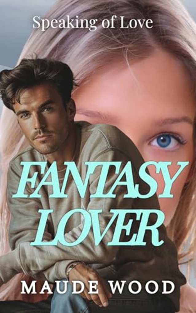 Fantasy Lover: Friends to lovers. She remembered him as a friend, but just a kid. Five years later, he’d changed. A lot. (Speaking of Love)