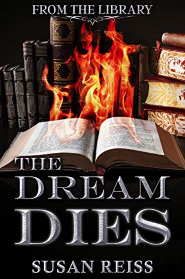 The Dream Dies (St. Michaels Silver Mysteries)