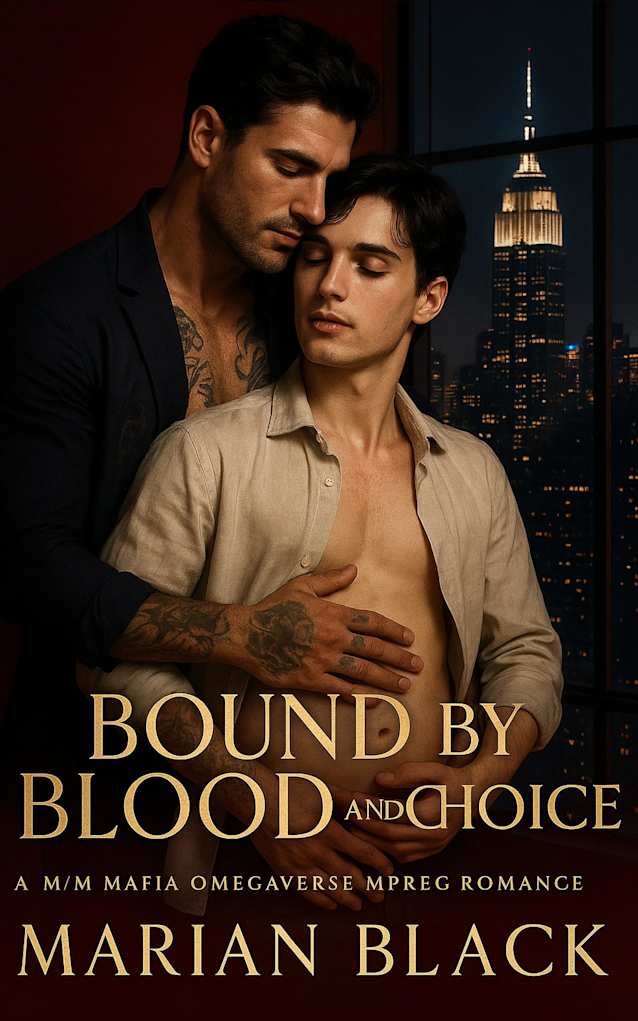 Bound by Blood and Choice: A M/M Mafia Omegaverse Mpreg Romance