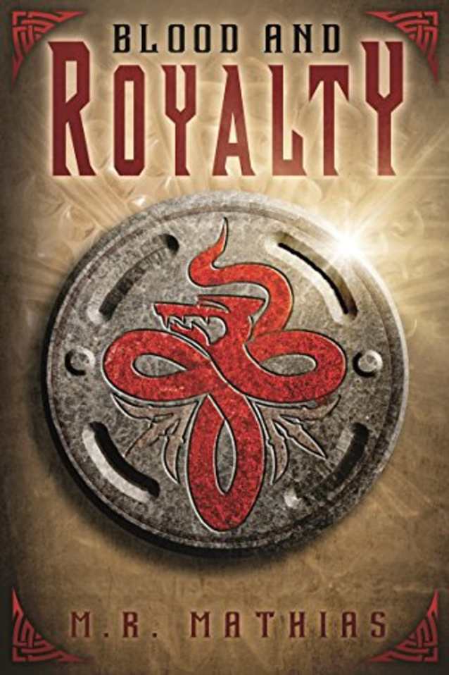 Blood and Royalty: Dragoneer Saga Book Six (Dragoneers Saga 6)