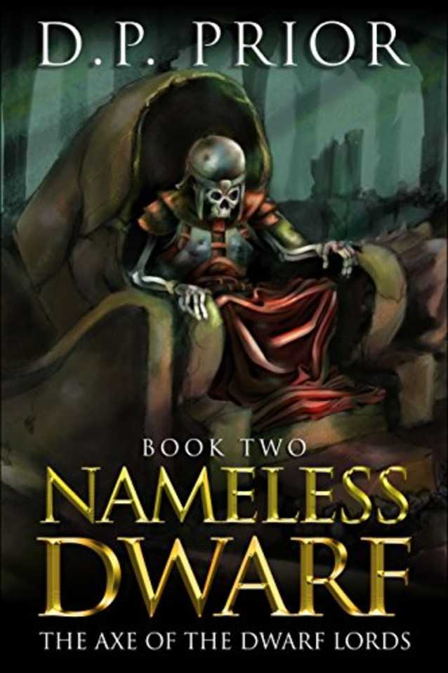 Nameless Dwarf book 2: The Axe of the Dwarf Lords