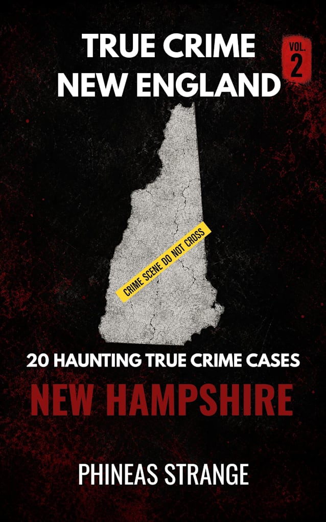 True Crime In New England - New Hampshire (True Crime in America)