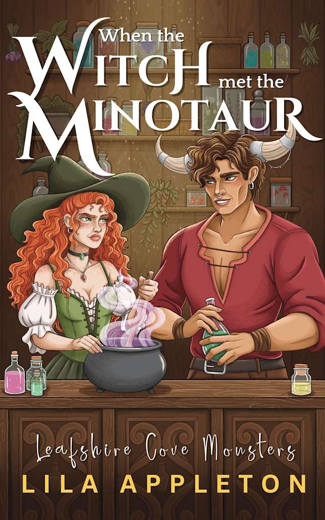 When the Witch Met the Minotaur: A Cozy Fantasy Monster Romance (Leafshire Cove Monsters Book 2)