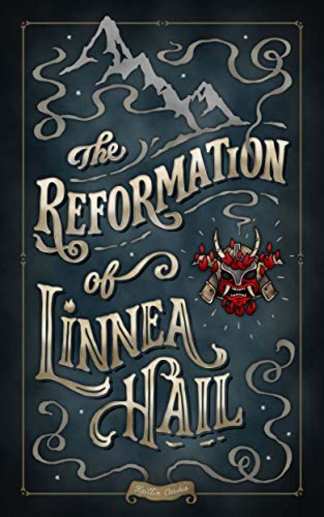 The Reformation of Linnea Hail