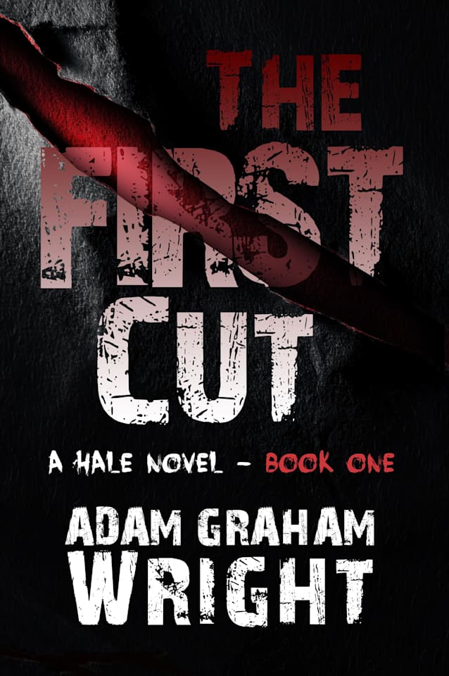 The First Cut: A New Serial Killer in London (The Dan Hale Series Book 1)