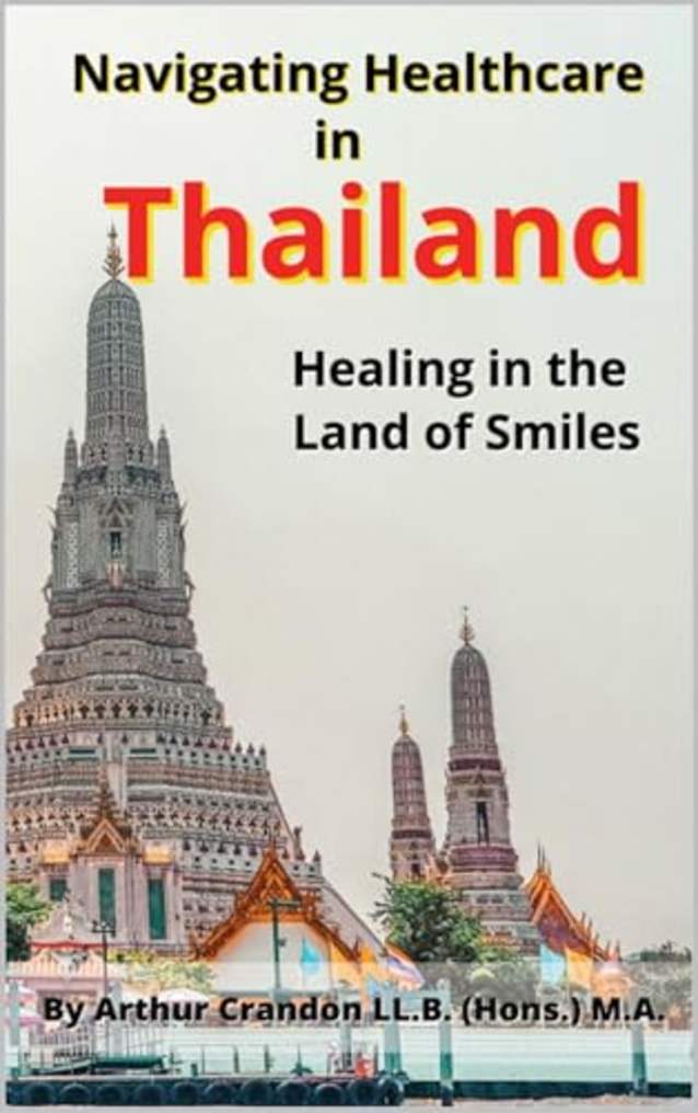 Navigating Healthcare in Thailand: Healing in the Land of Smiles