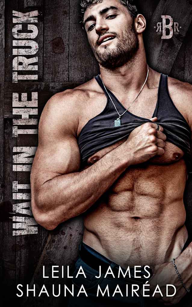 Wait in the Truck (Black River Ranch Book 1)