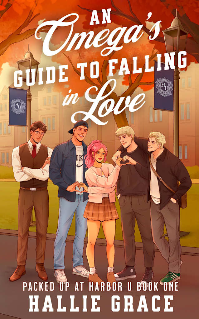 An Omega’s Guide to Falling in Love: A Cozy College Omegaverse (Packed Up at Harbor U Book 1)