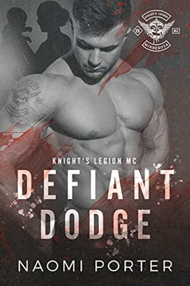 Defiant Dodge (Knight’s Legion MC Book 5)