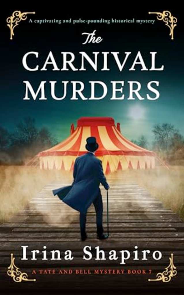 The Carnival Murders: A captivating and pulse-pounding historical mystery (A Tate and Bell Mystery Book 7)