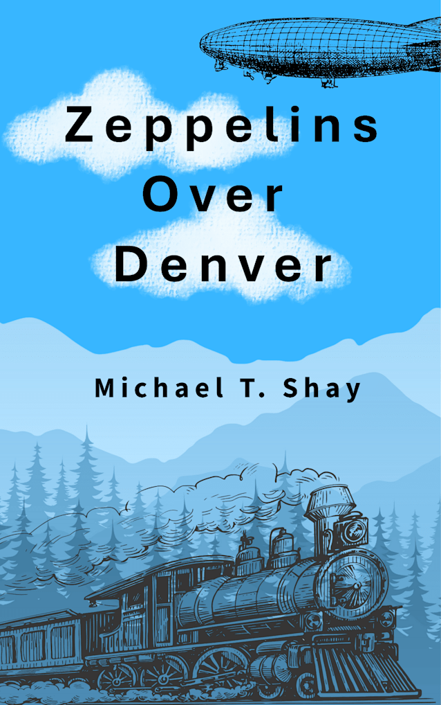 Zeppelins Over Denver