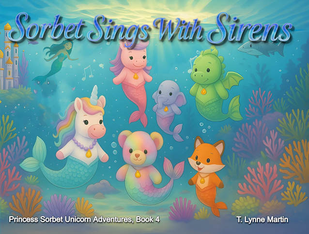 Sorbet Sings with Sirens (Princess Sorbet, Unicorn Adventures Book 4)