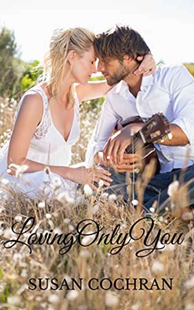 Loving Only You (Lake Tahoe Book 4)